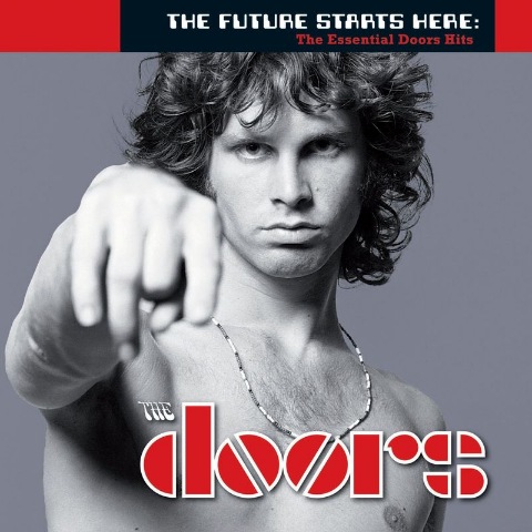 The Doors - The Future Starts Here: Essential Doors Hits