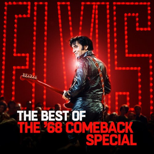 альбом Elvis Presley - The Best of The '68 Comeback Special в формате FLAC скачать торрент