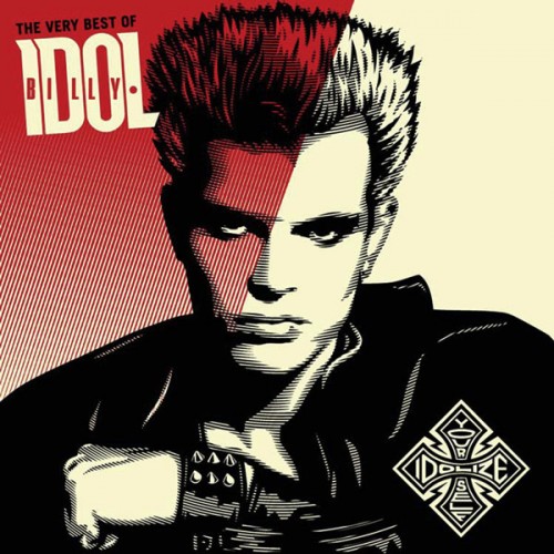 Billy Idol - The Very Best of Billy Idol: Idolize Yourself [Remastered]